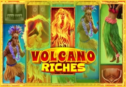 Volcano riches